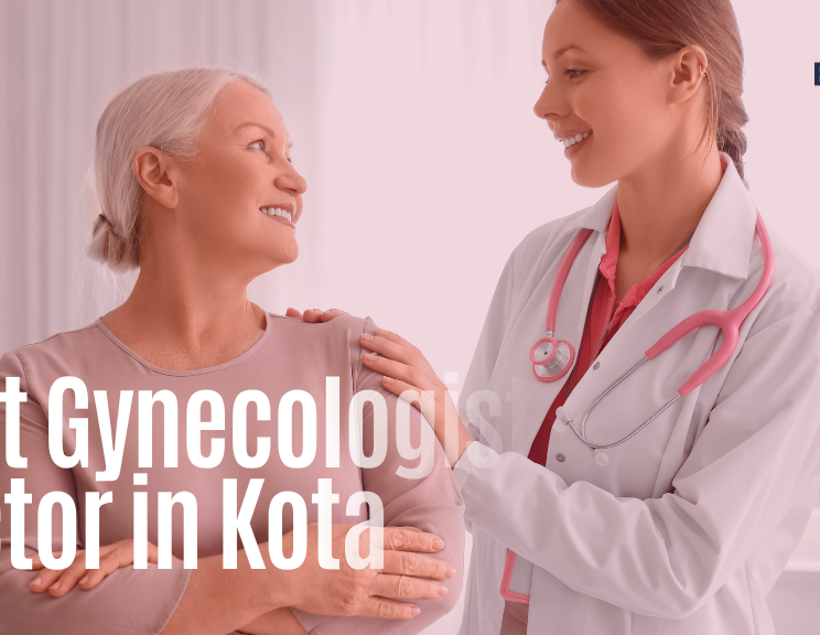 Best Gynecologist Doctor in Kota
